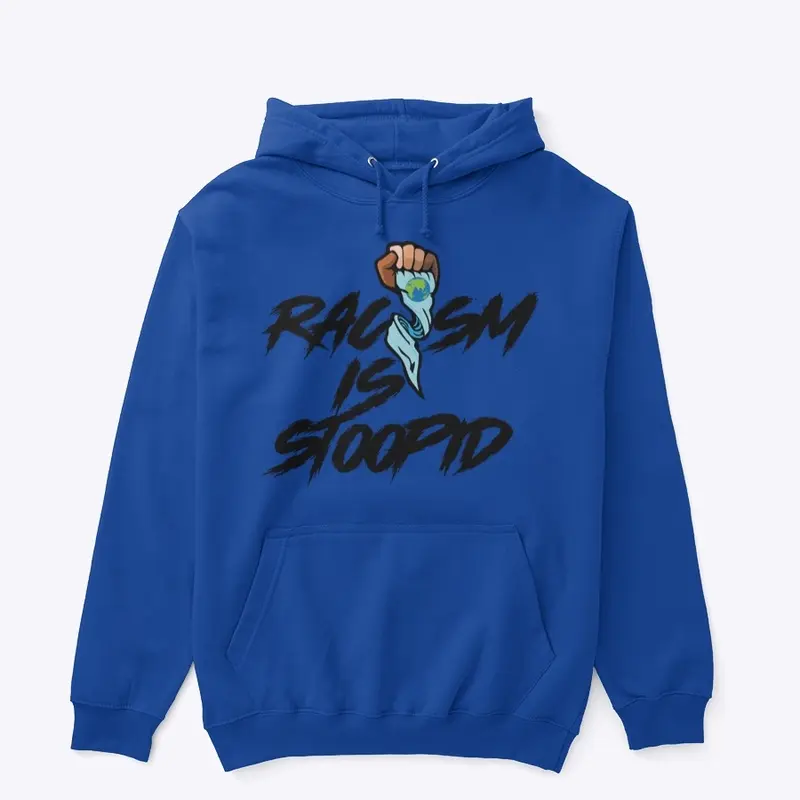 Racism is STOOPID Merch